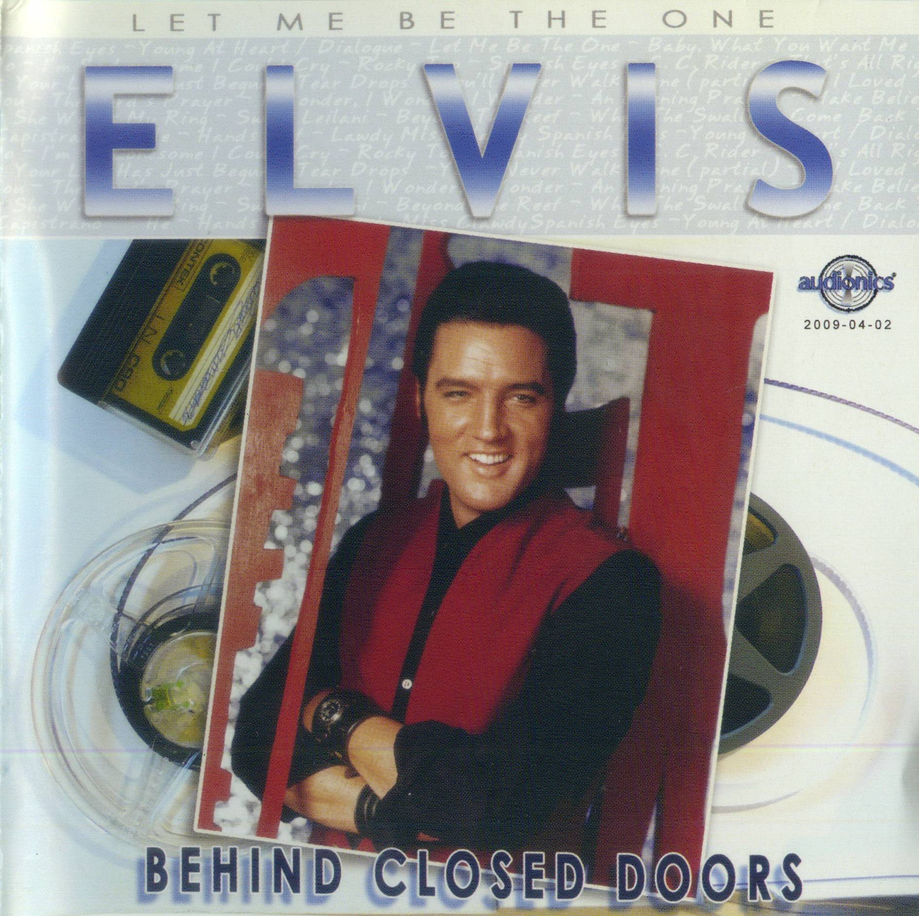 Elvis Presley Let Me Be The One Behind Closed Doors : Front